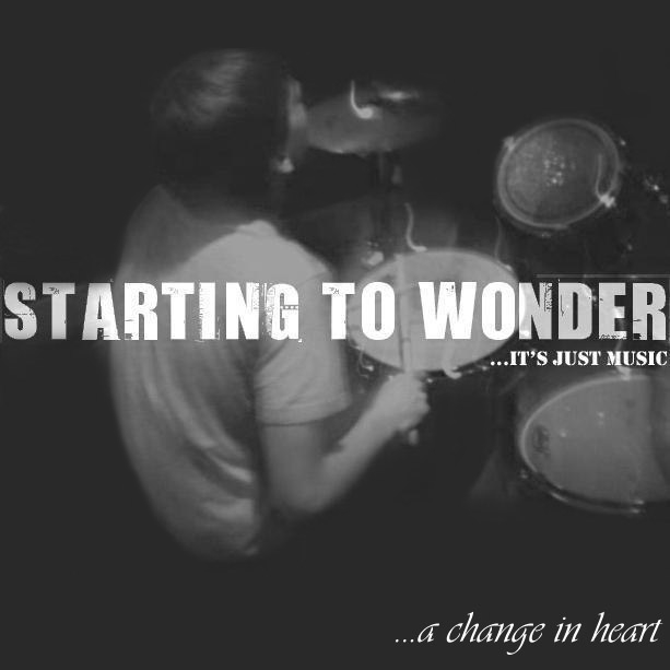 Starting to Wonder — A Change in Heart original cover